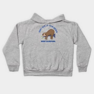 Sleeping Sloth - Funny Sleeping Quotes Kids Hoodie